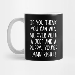 You're damn right! Mug